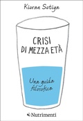 Cover: Crisi di mezza et&agrave; - Nutrimenti