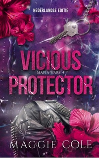 Enlarge image Cover: Vicious Protector (Mafia wars, #4) - SVM Publishing