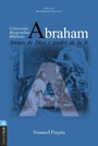 Cover: Abraham: Amigo de Dios y padre de la fe - Editorial CLIE