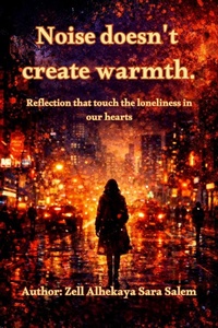 Enlarge image Cover: Noise doesn't create Warmth - -------
