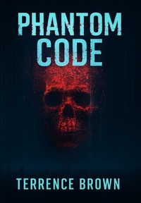 Enlarge image Cover: Phantom Code - Terrence Brown