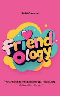 Enlarge image Cover: Friendology - Honest Reflections LLC
