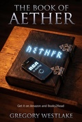 Cover: The Book Of AETHER (War On New Earth, #1) - Westlake Musings