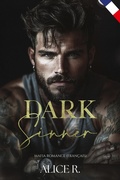 Cover: Dark Sinner: Mafia Romance (Fran&ccedil;ais) - Alice R. Fran&ccedil;ais