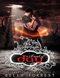 Enlarge image Cover: A Break of Day - Bella Forrest