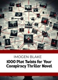 Cover: 1000 Plot Twists for Your Conspiracy Thriller Novel (The Master Plotter Series, #27) - Sakura Publishing