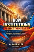 Cover: How Institutions Protect Themselves - Lauxon Publishing