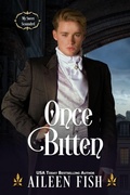 Cover: Once Bitten (My Sweet Scoundrel, #2) - Aileen Fish