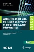 Cover: Application of Big Data, Blockchain, and Internet of Things for Education Informatization - Springer