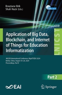 Enlarge image Cover: Application of Big Data, Blockchain, and Internet of Things for Education Informatization - Springer