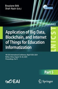 Enlarge image Cover: Application of Big Data, Blockchain, and Internet of Things for Education Informatization - Springer
