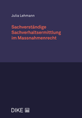 Cover: Sachverst&auml;ndige Sachverhaltsermittlung im Massnahmenrecht - Dike Verlag Z&uuml;rich