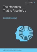 Cover: The Madness That is Also in Us - Peter Lang Verlag