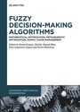 Cover: Fuzzy Decision-Making Algorithms - De Gruyter