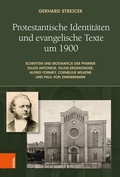 Cover: Protestantische Identit&auml;ten und evangelische Texte um 1900 - B&ouml;hlau Wien