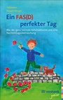 Cover: Ein FAS(D) perfekter Tag - Ernst Reinhardt Verlag