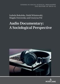 Cover: Audio Documentary: A Sociological Perspective - Peter Lang Verlag
