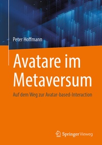 Enlarge image Cover: Avatare im Metaversum - Springer Vieweg