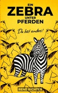 Cover: Ein Zebra unter Pferden - BoD - Books on Demand