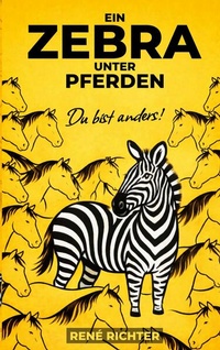 Enlarge image Cover: Ein Zebra unter Pferden - BoD - Books on Demand