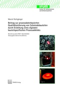 Cover: Beitrag zur prozessdatenbasierten Qualit&auml;tssicherung von Schmiedebauteilen durch Erstellung eines digitalen bauteilspezifischen Prozessabbildes - TEWISS