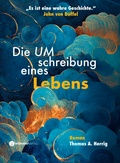 Cover: Die Umschreibung eines Lebens - M&uuml;nster Verlag