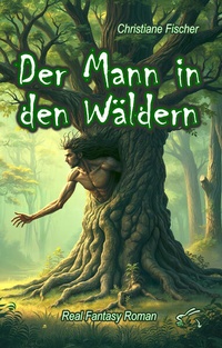 Enlarge image Cover: Der Mann in den Wäldern - Edition Paashaas Verlag EPV