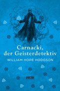 Cover: Carnacki, der Geisterdetektiv - Festa Verlag