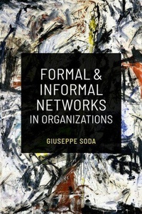 Enlarge image Cover: Formal and Informal Networks in Organizations - Oxford University Press Inc