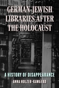 Cover: German-Jewish Libraries After the Holocaust - Indiana University Press