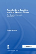 Cover: Female Song Tradition and the Akan of Ghana - Taylor & Francis