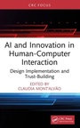 Cover: AI and Innovation in Human-Computer Interaction - CRC Press
