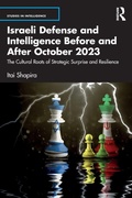 Cover: Israeli Defense and Intelligence Before and After October 2023 - Routledge