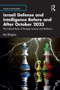 Cover: Israeli Defense and Intelligence Before and After October 2023 - Routledge
