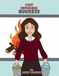 Cover: Two Invisible Buckets - Trafford Publishing