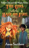 Cover: The Girl with the Hair on Fire - Orange Lotus Publishing