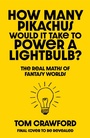Cover: How Many Pikachus Would It Take to Power a Lightbulb? - Penguin