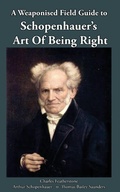 Cover: A Weaponised Field Guide to Schopenhauer's Art of Being Right - Brimir & Blainn