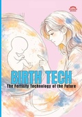 Cover: Birth Tech The Fertility Technology Of The Future - Rhubarb Bridge Publishing