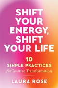 Cover: Shift Your Energy, Shift Your Life - Hierophant Publishing
