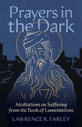 Cover: Prayers in the Dark - Ancient Faith Publishing