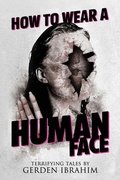 Cover: How to Wear a Human Face - Velox Books
