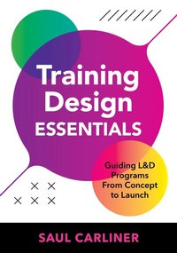 Enlarge image Cover: Training Design Essentials - ASTD Press