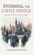 Cover: Storming the Castle Bridge - Short Mystery Press