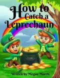 Cover: How to Catch a Leprechaun - Authors Hike