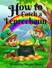 Enlarge image Cover: How to Catch a Leprechaun - Authors Hike