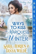 Cover: Ways to Kiss a Marquess This Winter - Wedding Fever