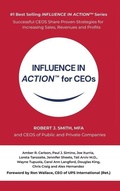 Cover: INFLUENCE IN ACTION(TM) for CEOs - RJS Pro Publishing