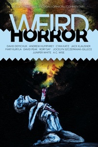 Enlarge image Cover: Weird Horror #11 - Undertow Publications