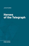 Cover: Heroes of the Telegraph - Science & Technology Publishing